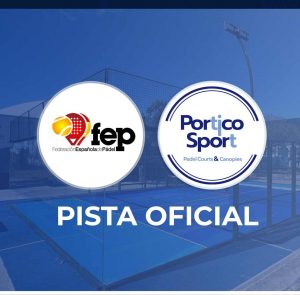 Portico Sport, New Official Court Supplier of the Spanish Padel Federation (FEP)