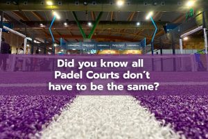 Did You Know All Padel Courts Don’t Have to Be the Same?