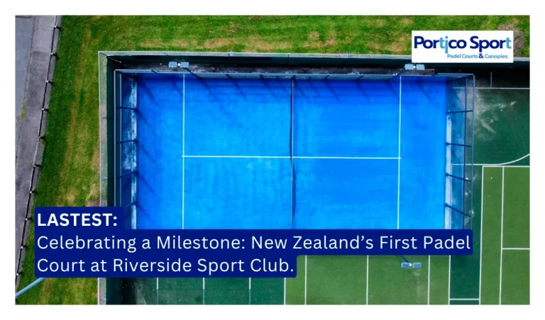 Celebrating a Milestone: New Zealand’s First Padel Court at Riverside Sport Club