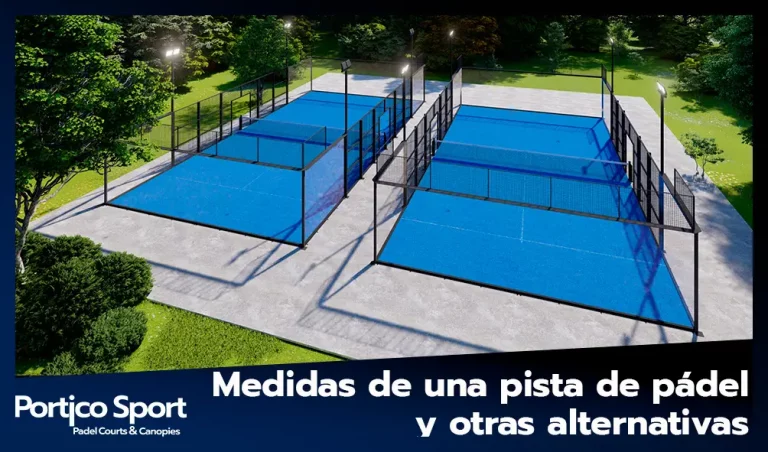 Medidas de una pista de pádel estándar y otras alternativas | Guía completa