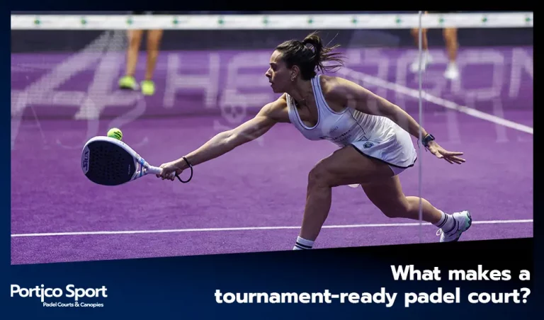 What makes a tournament-ready padel court?