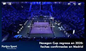 Hexagon Cup regresa en 2026: fechas confirmadas en Madrid